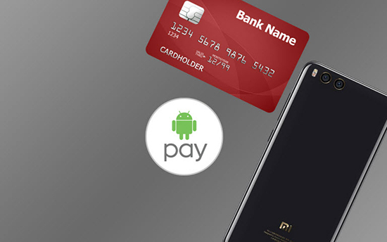 Интересное про Android Pay – какие смартфоны Xiaomi поддерживают этот способ оплаты