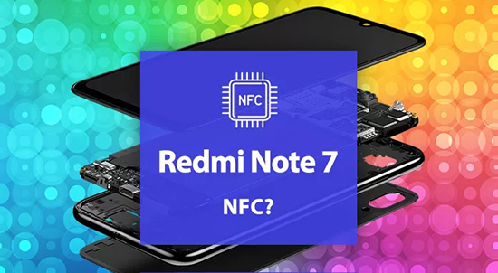 Есть ли функция NFC в смартфоне Redmi Note 7 от Xiaomi